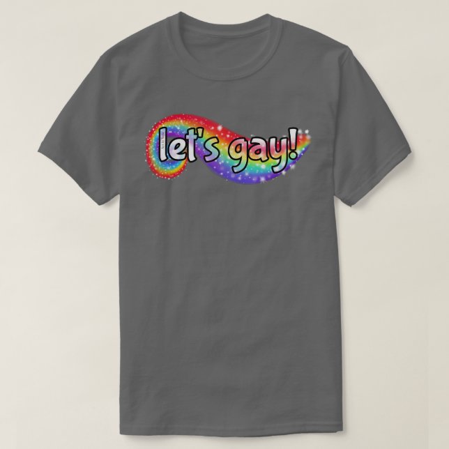 Lets Gay T-Shirt (Design Front)