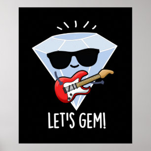 Let's Gem Funny Jewel Pun Dark BG Poster