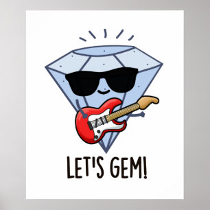 Let's Gem Funny Jewel Pun  Poster