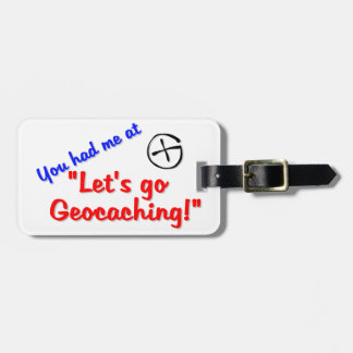 Let's Geocache Luggage Tag