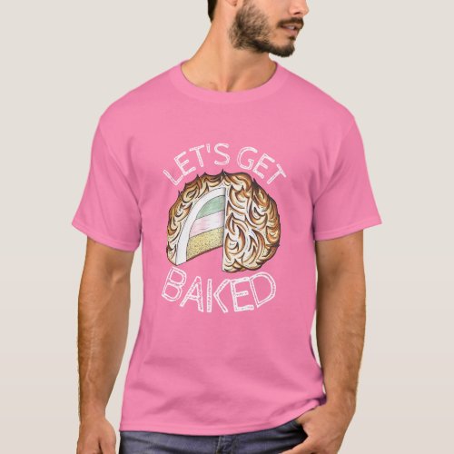 Lets Get Baked Alaska Ice Cream Funny Foodie T_Shirt