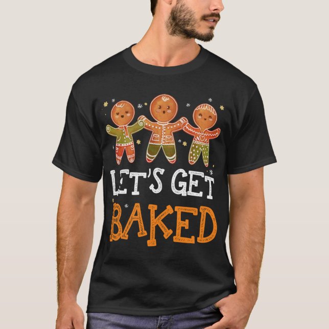 Let's Get Baked Christmas Gingerbread Baking Pajam T-Shirt (Front)