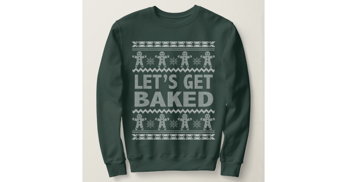 get baked christmas sweater