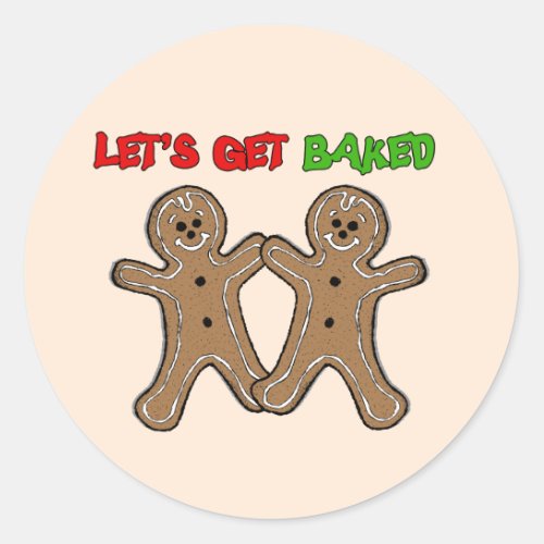 LETS GET BAKED CLASSIC ROUND STICKER
