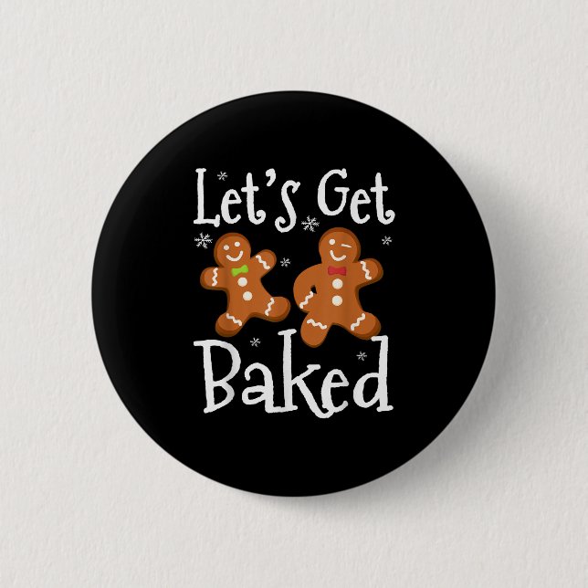 Let's Get Baked Cookie Baking Team Gingerbread Chr Button (Front)