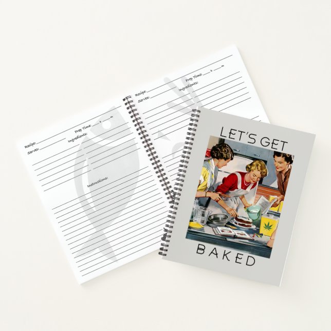 LETS GET BAKED Pot Pun Changeable Gray Background Notebook (Inside)