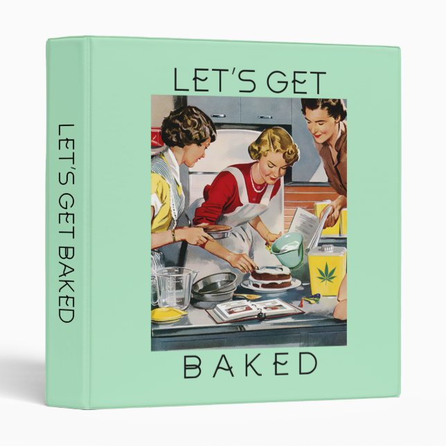 LETS GET BAKED Pot Pun Editable Mint Green Recipe 3 Ring Binder (Front/Spine)