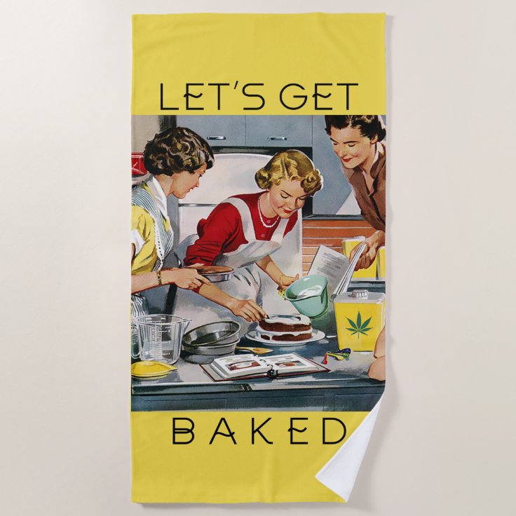 Lets Get Baked Pot Pun Retro Baking Yellow Beach Towel Zazzle