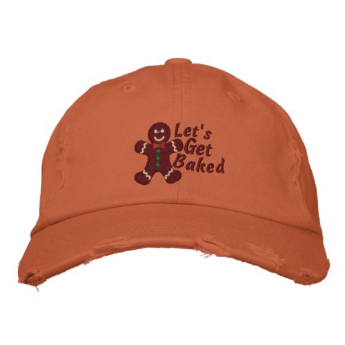 Lets get Baked says Gingerbread Man embroidery Embroidered Baseball Cap