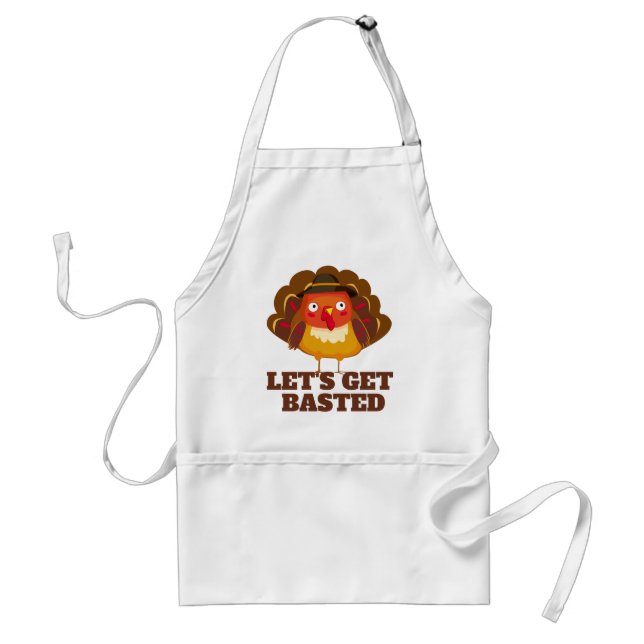 Let's Get Basted Cute Turkey Adult Apron (Front)