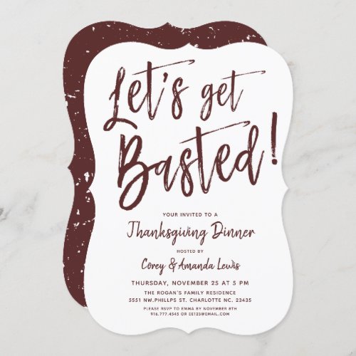 Lets get basted  Funny Thanksgiving Party Invitation