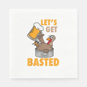 Let's Get Basted Funny Turkey - Cool Thanksgiving Napkins