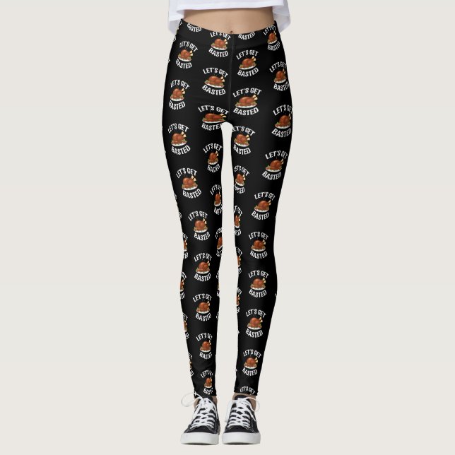 Lets Get Basted Roasted Turkey Funny Thanksgiving Leggings (Front)