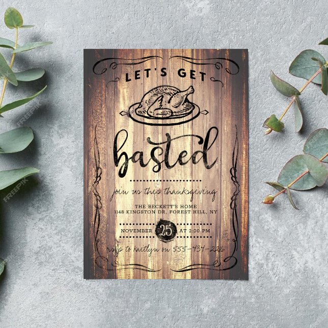 "Let's Get Basted" Rustic Wood Thanksgiving Invitation (Creator Uploaded)