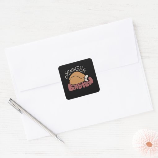 Let's get basted square sticker | Zazzle