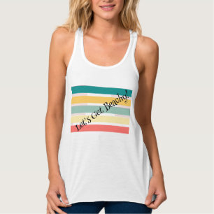 Let's Get Beachy! T-Shirt Tank Top
