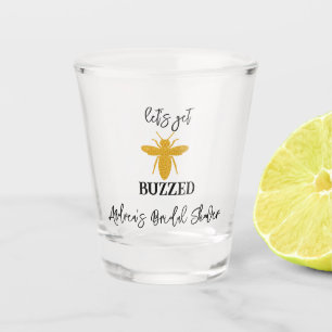 Let's Get Buzzed   Glitter  Bachelorette Weekend Shot Glass