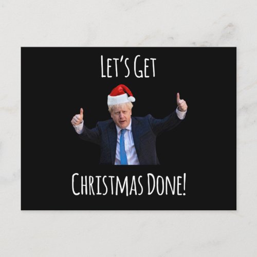 Lets Get Christmas Done _Boris Johnson Postcard