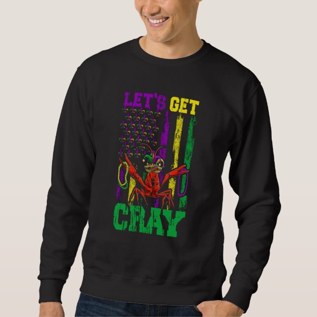 Let's Get Clay Crawfish Beads Mardi Gras Flag Sweatshirt (Front)