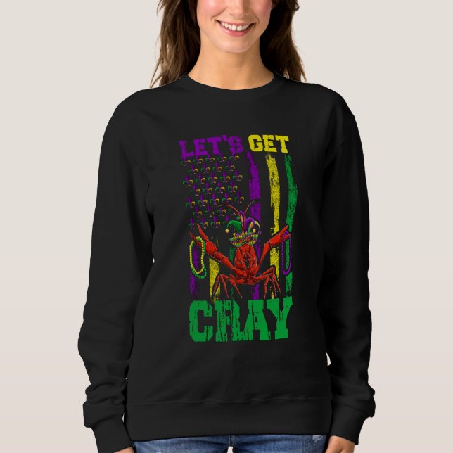Let's Get Clay Crawfish Beads Mardi Gras Flag Sweatshirt (Front)