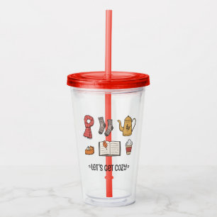 Let's Get Cozy Acrylic Tumbler