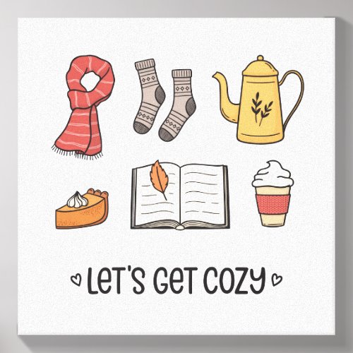 Lets Get Cozy Canvas Photo Tile