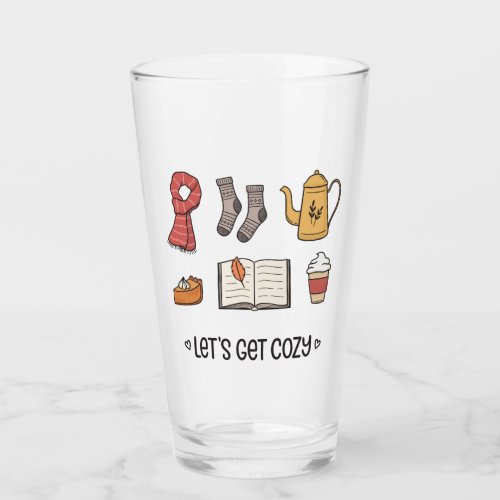 Lets Get Cozy Glass