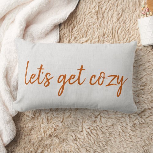 Lets Get Cozy Minimalist Lumbar Pillow