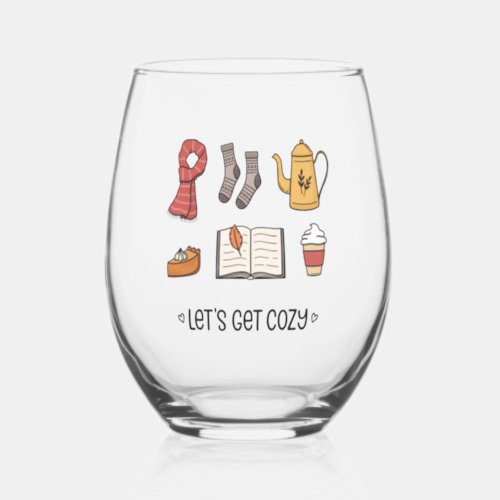 Lets Get Cozy Stemless Wine Glass