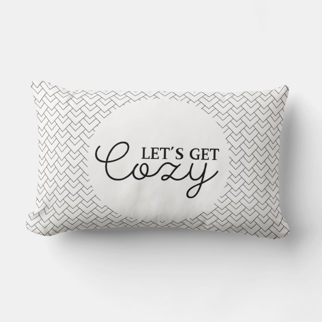 Lets get cozy Throw Pillow (Front)