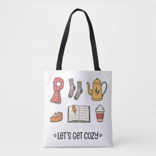 Lets Get Cozy Tote Bag