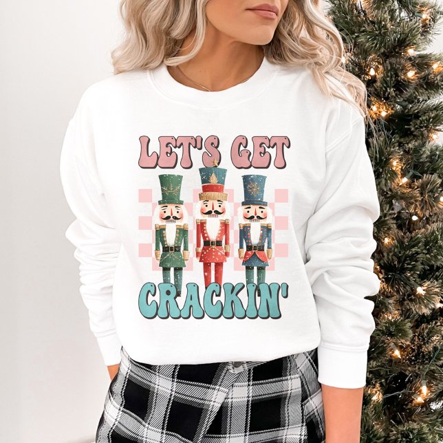 Let's Get Crackin' Holiday Christmas Sweatshirt (Creator Uploaded)