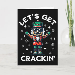 Let's Get Crackin' Nutcracker Funny Christmas  Card