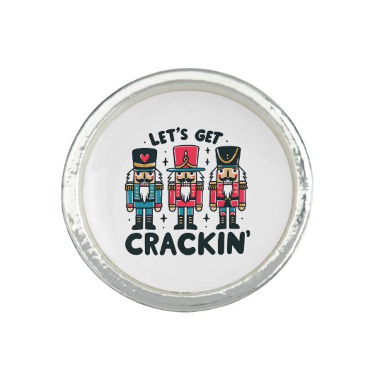Lets Get Crackin Ring (Front)