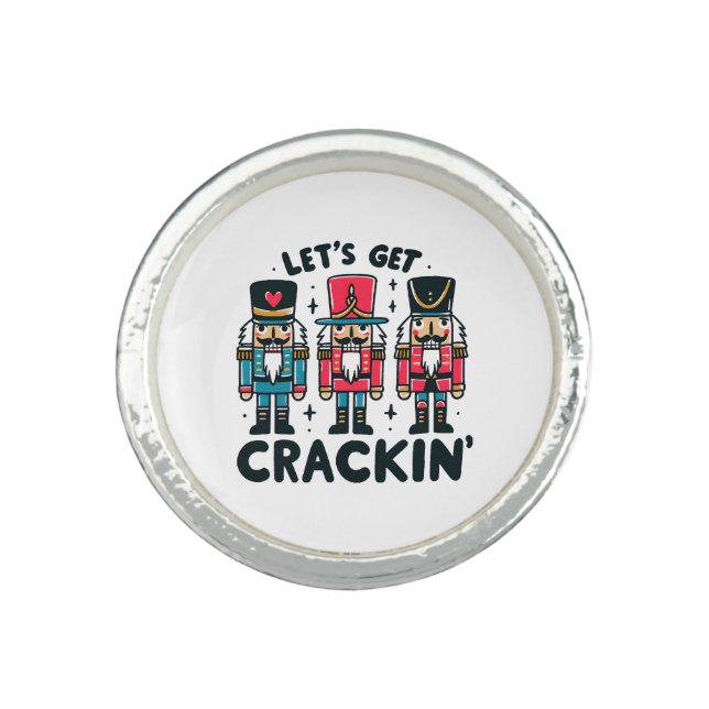Lets Get Crackin Ring (Front)