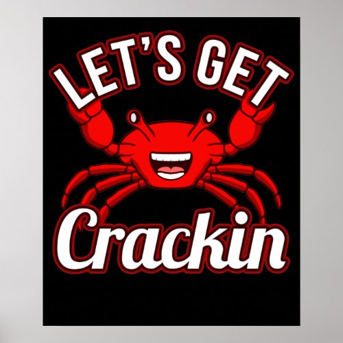 Lets Get Crackin Seafood Crabbing Crab Lobster Poster