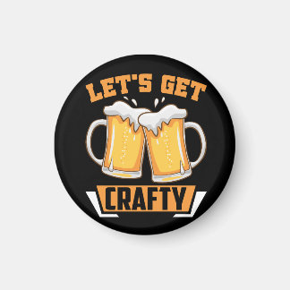 let's get crafty beer magnet
