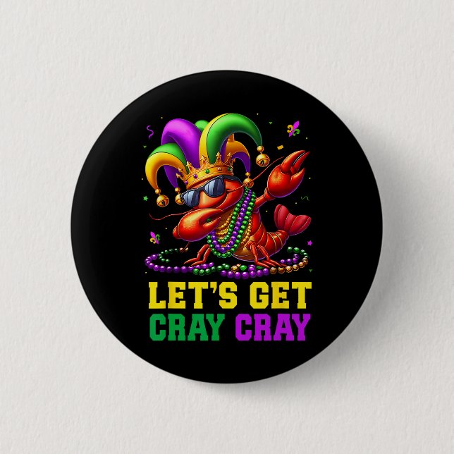 Let's Get Cray Cray Crawfish Costume Boys Men Mard Button (Front)
