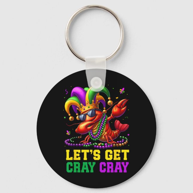 Let's Get Cray Cray Crawfish Costume Boys Men Mard Keychain (Front)