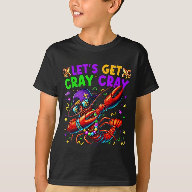 Let's Get Cray Cray Mardi Gras Dabbing Crawfish Bo T-Shirt (Front)