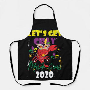 Lets Get Cray Shirt Mardi Gras 2020 Costume Apron