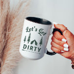 Let's Get Dirty Funny Camping Mug Gift for Him<br><div class="desc">This "let's get dirty mug" is a funny play on words and is the perfect gift for your favorite camping-lover over the holiday season! Easily change the color from green to whatever color you like by clicking the 'customize further' option.</div>