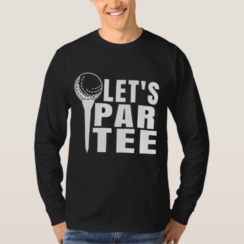 Lets Get Drunk And Drive The Golf Cart Retro Golf T_Shirt
