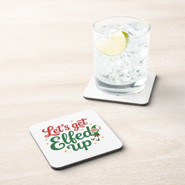 Let's Get Elfed Up Beverage Coaster (Right Side)