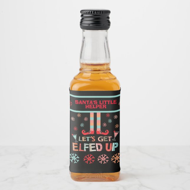 Let's Get Elfed Up Chrismas Party Mini Liquor Bottle Label (Front)