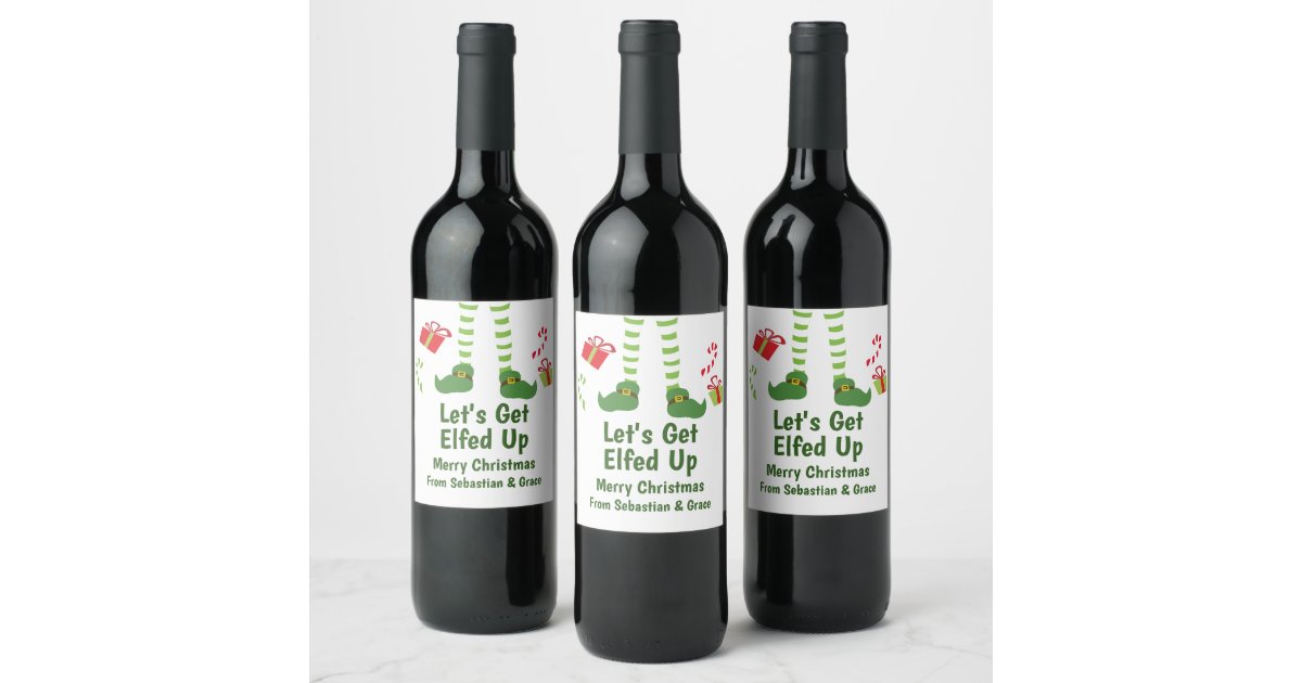 Lets Get Elfed Up Christmas Humor Personalized Wine Label | Zazzle