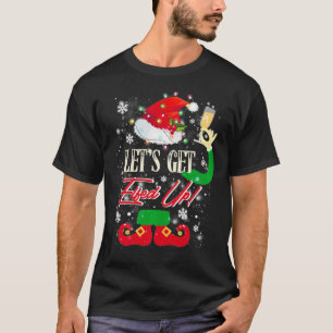 Let's Get Elfed Up Funny Drinking Christmas Pullov T-Shirt