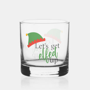 Lets Get Elfed Up Humorous Christmas Whiskey Glass