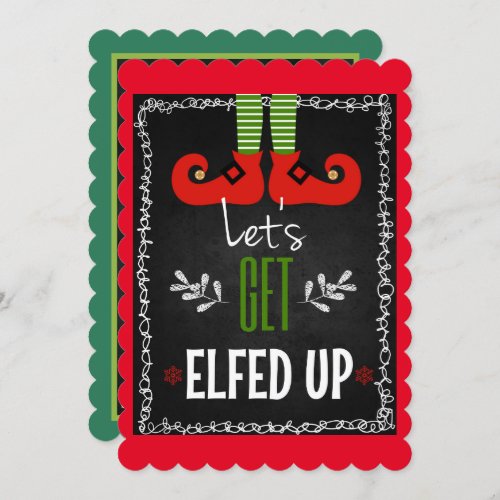 Lets Get Elfed Up Invitation