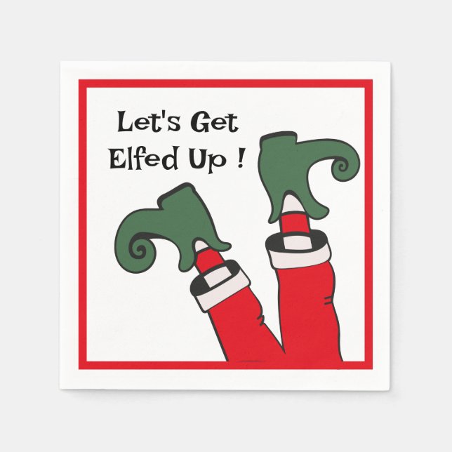 Let's Get Elfed Up  Napkins (Front)